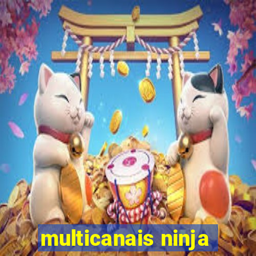 multicanais ninja